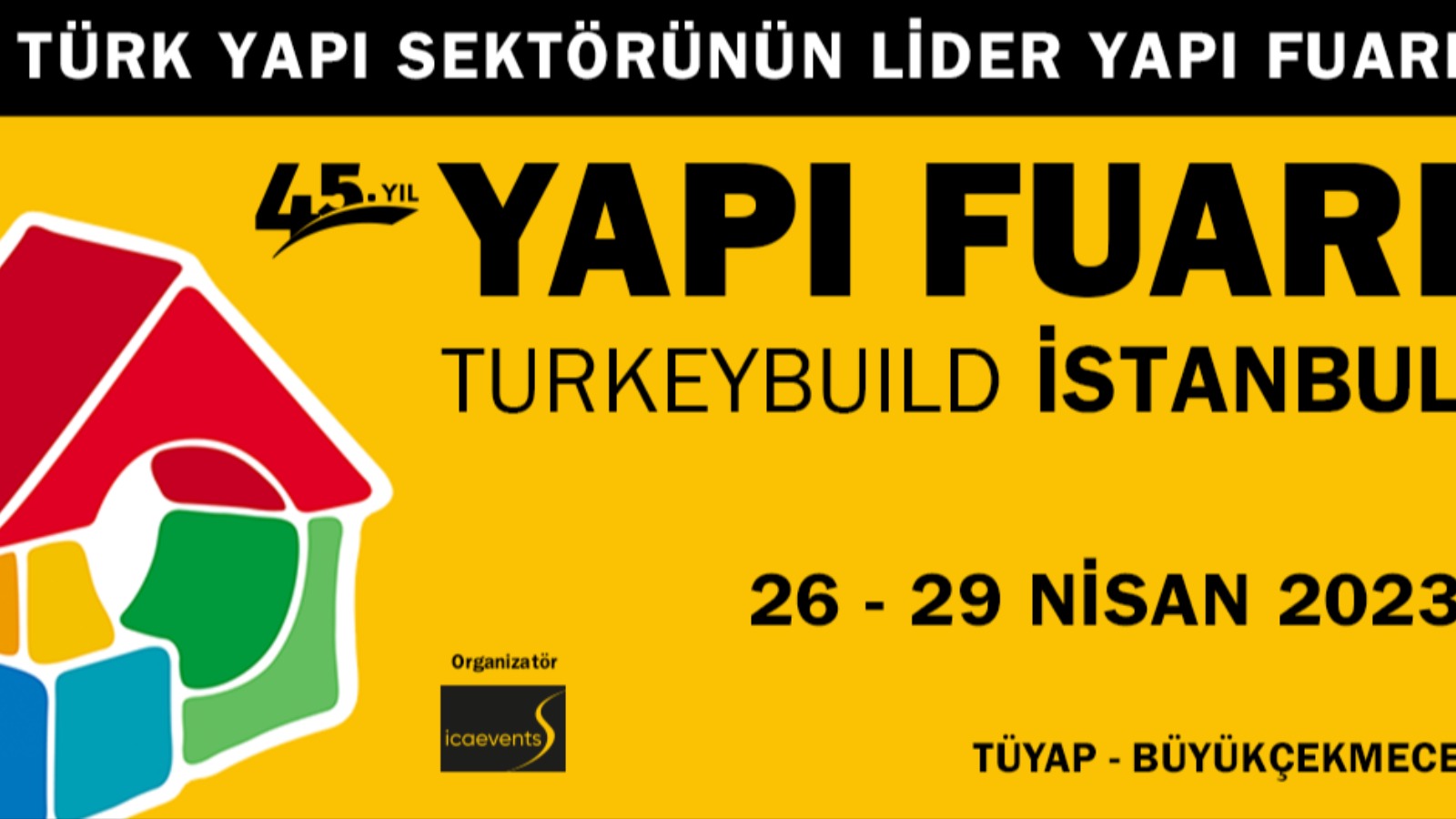 45. Uluslararası Yapı ve İnşaat Teknolojileri Fuarı