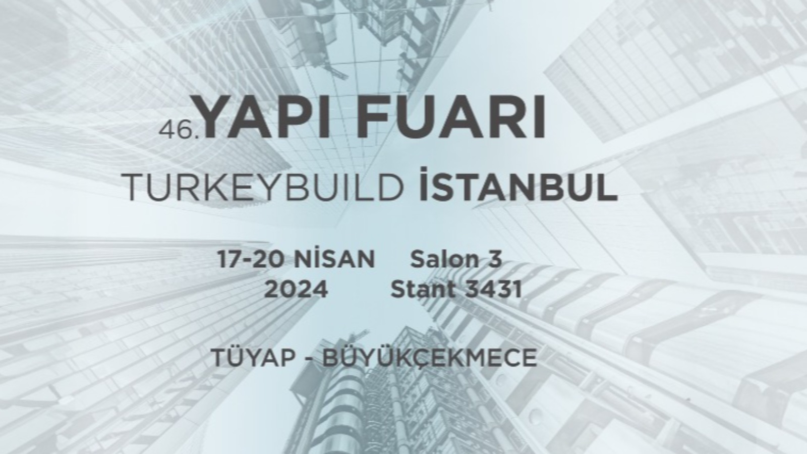 46. Uluslararası Yapı ve İnşaat Teknolojileri Fuarı